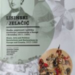 Glazba, umjetnosti i politika: revolucije i restauracije u Europi i Hrvatskoj 1815.-1860.